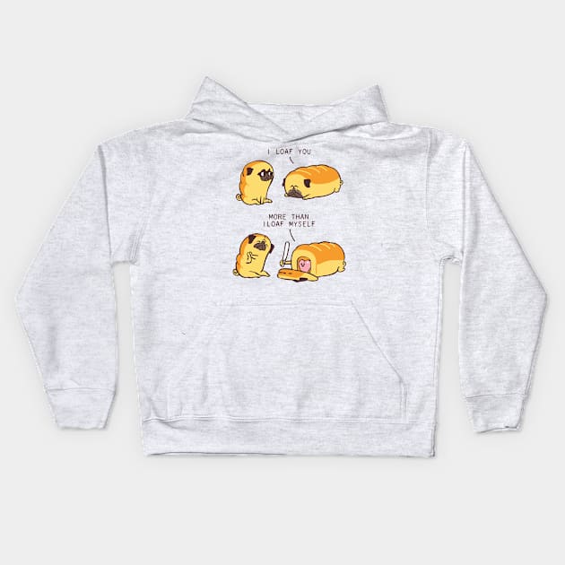 I Loaf You Kids Hoodie by huebucket